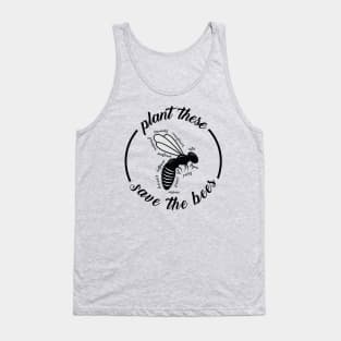 Plant These Save The Bees T-Shirt Help the bees & Our Planet Tank Top